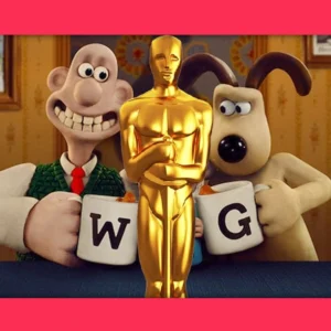 Wallace & Gromit podem surpreender no Oscar?